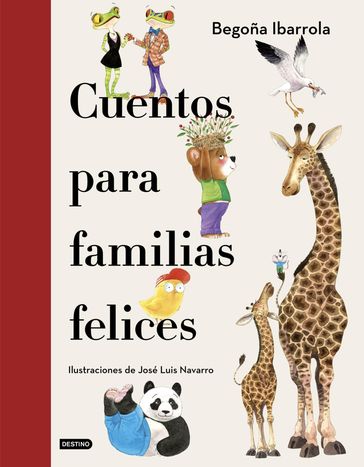 Cuentos para familias felices - Begoña Ibarrola - José Luis Navarro