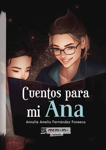 Cuentos para mi Ana - Annalie Amelia Fernández Fonseca