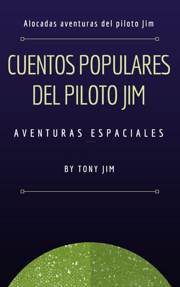 Cuentos populares del piloto Jim - Tony Jim