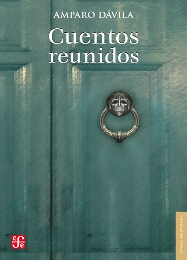 Cuentos reunidos - Amparo Dávila