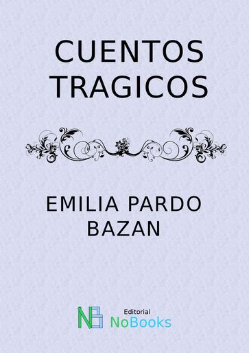 Cuentos trágicos - Emilia Pardo Bazán