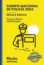 Cuerpo Nacional de Policía 2024. Escala básica. Temario Oficial SINTETIZADO