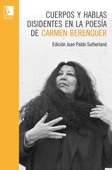 Cuerpos y hablas disidentes en la poesía de Carmen Berenguer - varios Autores