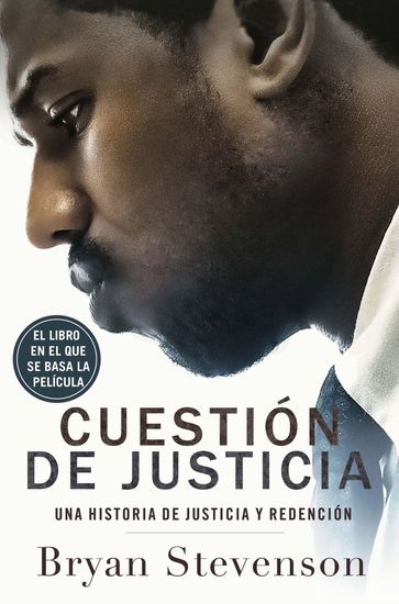 Cuestión de justicia - Bryan Stevenson