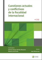 Cuestiones actuales y conflictivas de la fiscalidad internacional