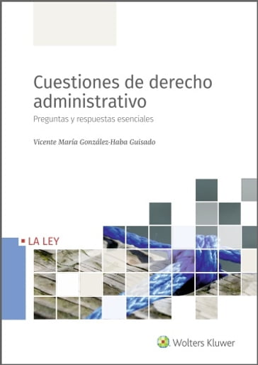 Cuestiones de Derecho Administrativo - Vicente María González-Haba Guisado