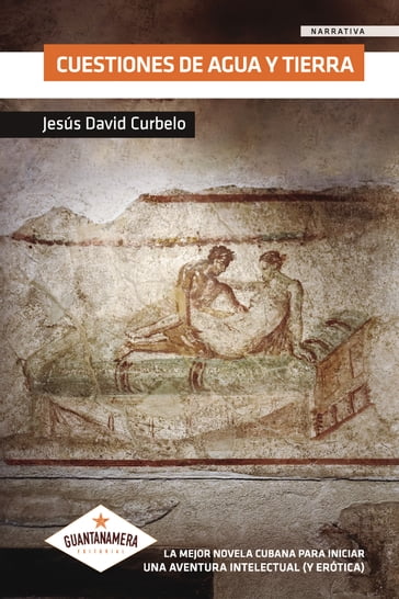 Cuestiones de agua y tierra - Jesús David Curbelo