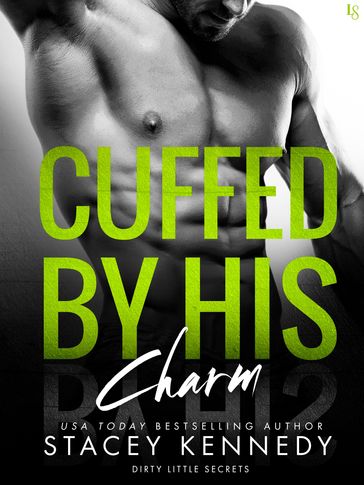 Cuffed by His Charm - Stacey Kennedy