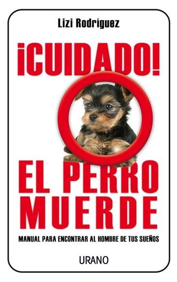 ¡Cuidado! El perro muerde - Urano