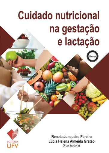 Cuidado nutricional na gestação e lactação - Editora UFV - Renata Junqueira Pereira - Lúcia Helena Almeida Gratão