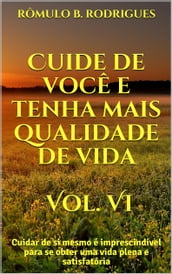 Cuide de você e tenha mais qualidade de vida - Vol. VI