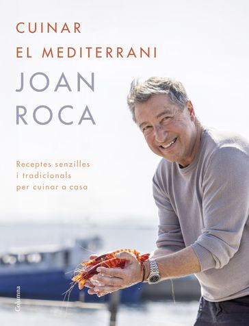 Cuinar el Mediterrani - Joan Roca - Salvador Brugués