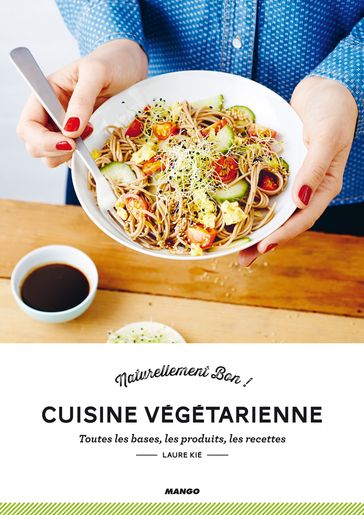 Cuisine Végétarienne - Laure Kié