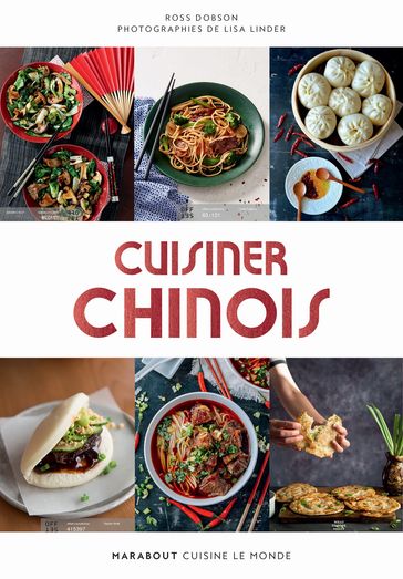 Cuisiner chinois - Ross Dobson