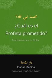 Cuál es el Profeta prometido? Muhammad en la Biblia