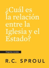 Cuál es la relación entre la Iglesia y el Estado?, Spanish Edition
