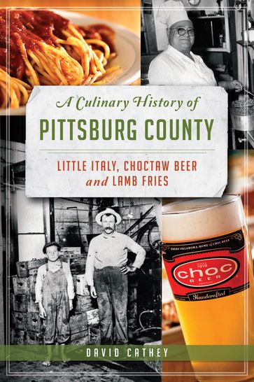 A Culinary History of Pittsburg County - David Cathey