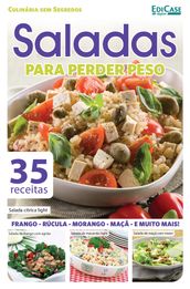 Culinária Sem Segredos Ed. 16 - Saladas Para Perder Peso