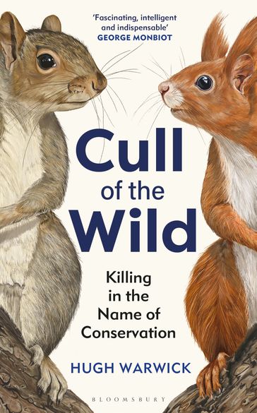 Cull of the Wild - Hugh Warwick