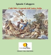 Culti Miti e Leggende dell Antica Sicilia