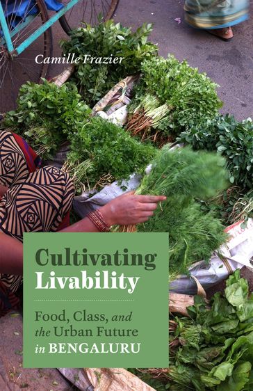 Cultivating Livability - Camille Frazier