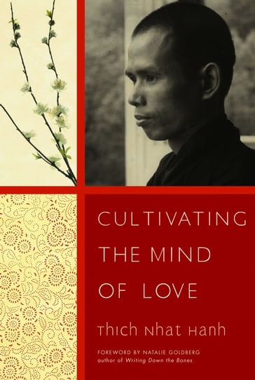 Cultivating the Mind of Love - Thich Nhat Hanh