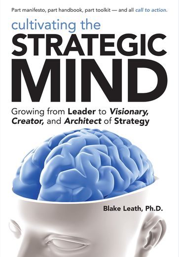 Cultivating the Strategic Mind - Blake Leath