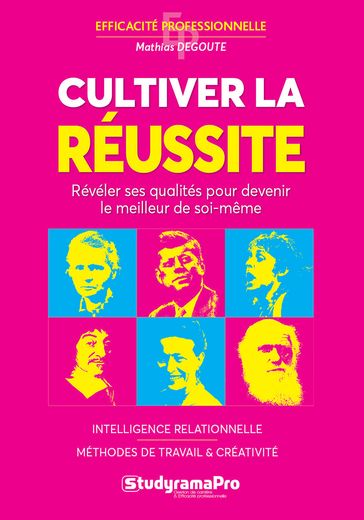 Cultiver la réussite - Mathias Degoute