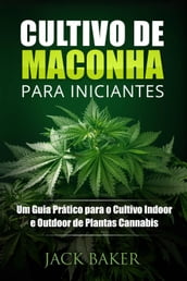 Cultivo de Maconha para Iniciantes