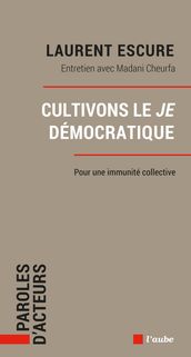 Cultivons le Je -démocratique