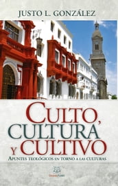 Culto, cultura y cultivo