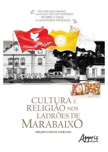 Cultura e Religião nos Ladrões de Marabaixo - Helen Costa Coelho