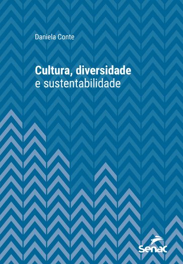 Cultura, diversidade e sustentabilidade - Daniela Conte