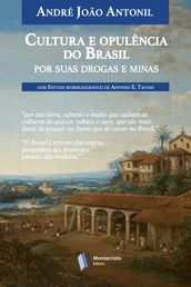 Cultura e opulência do Brasil por suas drogas e minas