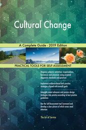 Cultural Change A Complete Guide - 2019 Edition