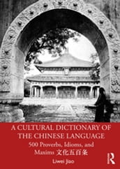 A Cultural Dictionary of The Chinese Language