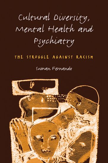 Cultural Diversity, Mental Health and Psychiatry - Dr Suman Fernando - Suman Fernando