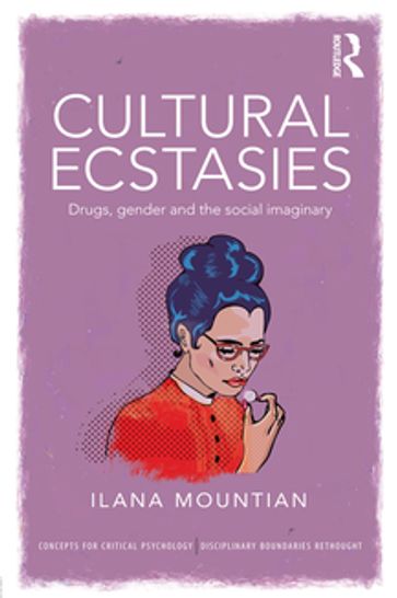 Cultural Ecstasies - Ilana Mountian