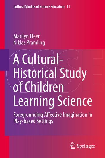 A Cultural-Historical Study of Children Learning Science - Marilyn Fleer - Niklas Pramling