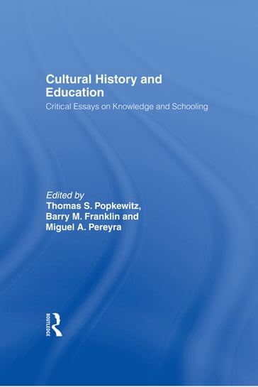 Cultural History and Education - Thomas Popkewitz
