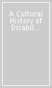 A Cultural History of Disability in the Modern Age