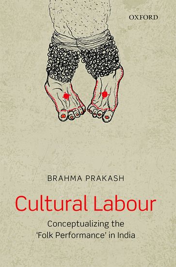 Cultural Labour - Brahma Prakash