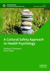 A Cultural Safety Approach to Health Psychology