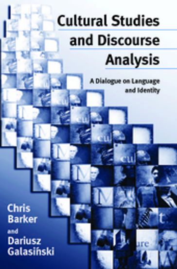 Cultural Studies and Discourse Analysis - Chris Barker - Dariusz Galasinski