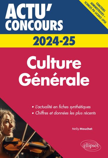 Culture Générale - concours 2024-2025 - Nelly Mouchet