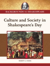 Culture and Society in Shakespeare
