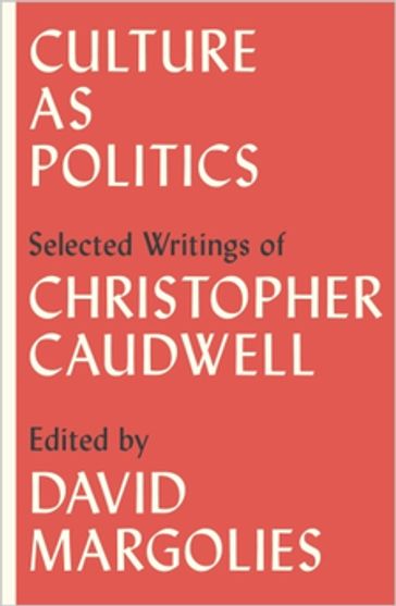 Culture as Politics - Christopher Caudwell