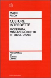 Culture interdette. Modernità, migrazioni, diritto interculturale