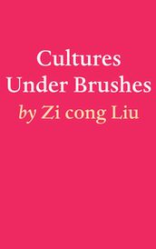 Cultures Under brushes