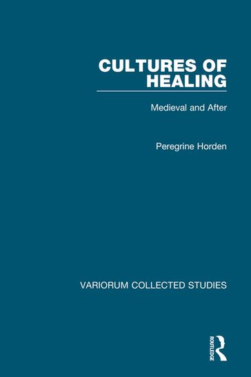 Cultures of Healing - Peregrine Horden